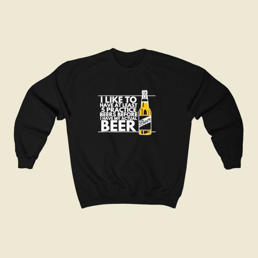 Practice Beers 80s Fashionable Sweatshirt