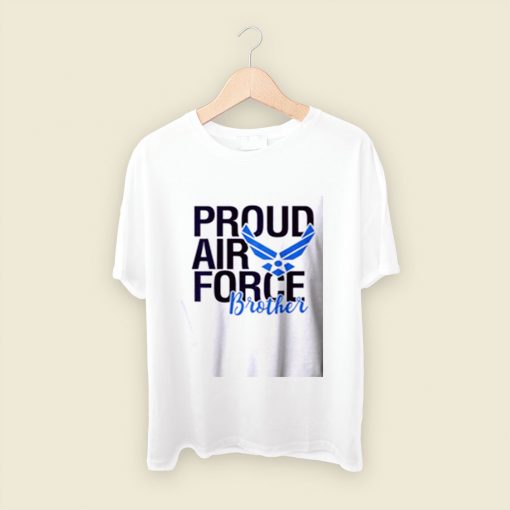 Proud Air Force Brother Men T Shirt Style