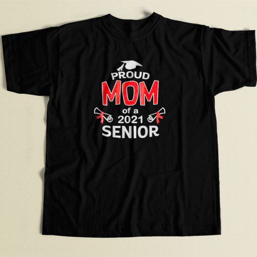 Proud Mom Of A 2021 Senior 80s Men T Shirt