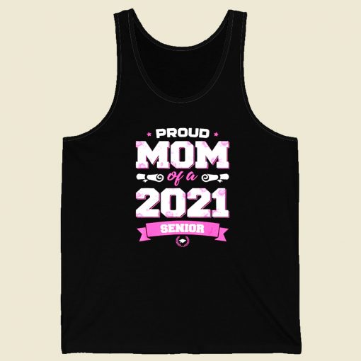 Proud Mom Of A Class Of 2021 Senior Men Tank Top