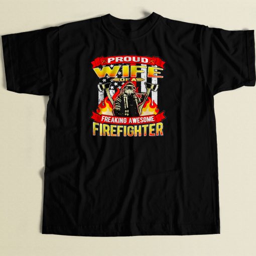 Proud Wife Of A Firefighter 80s Men T Shirt