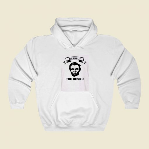 Respect The Beard Street Hoodie Style