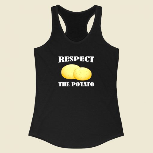 Respect The Potato Racerback Tank Top Style