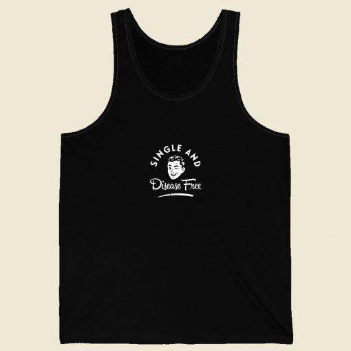 Single And Disease Free Men Tank Top