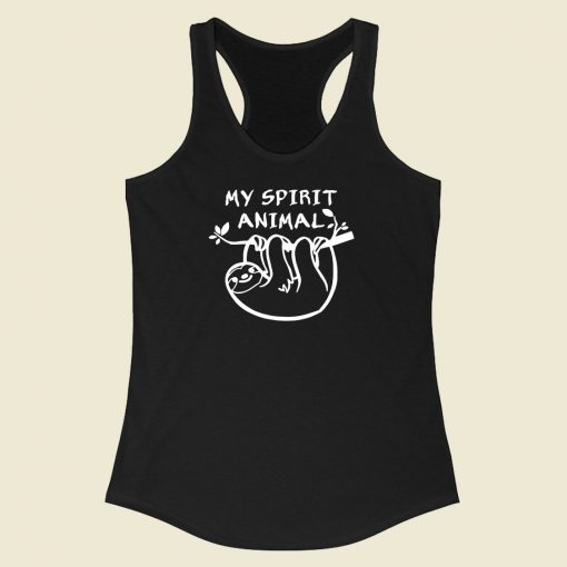 Sloth Is My Spirit Animal Racerback Tank Top Style