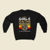 Some Girls Play 80s Fashionable Sweatshirt