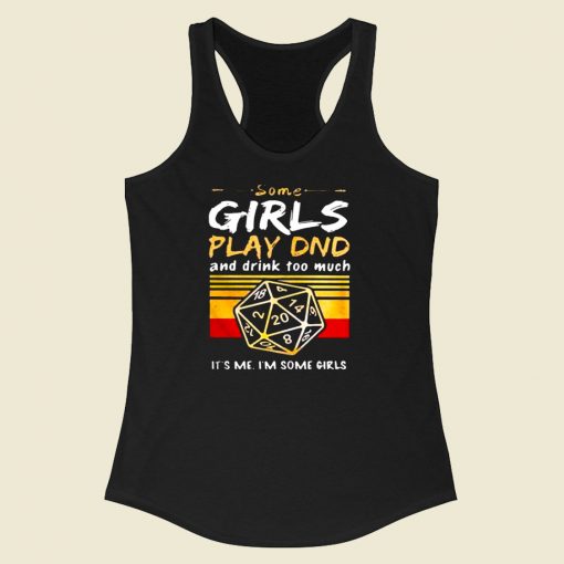 Some Girls Play Racerback Tank Top Style