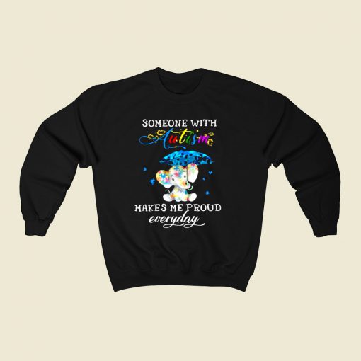 Someone With Autism 80s Fashionable Sweatshirt