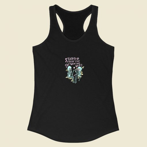 Started From The Top Racerback Tank Top Style