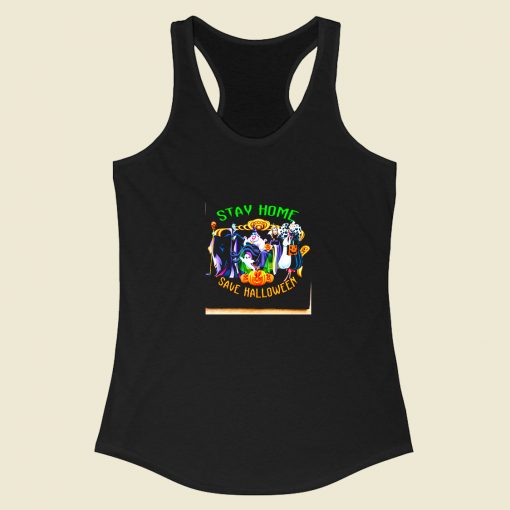 Stay Home Save Halloween Disney Racerback Tank Top Style