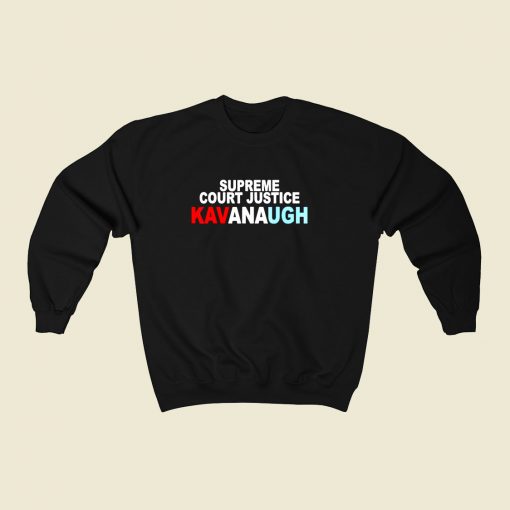 Supreme Court Justice Kavanaugh 80s Fashionable Sweatshirt