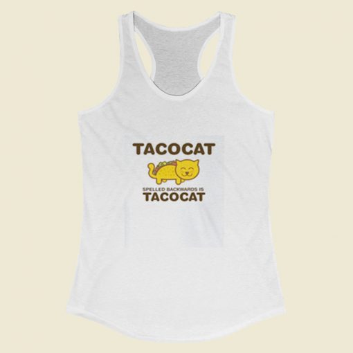 Tacocat Spelled Backwards Is Tacocat Women Racerback Tank Top