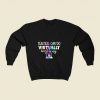 Teachers Can Do Virtually Anything 80s Fashionable Sweatshirt