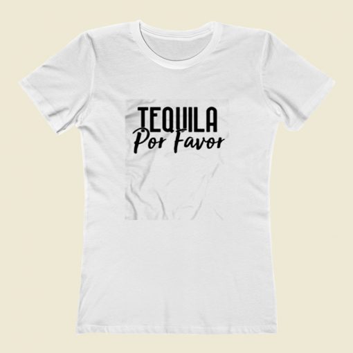 Tequila Por Favor Women T Shirt Style