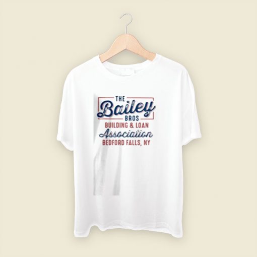 The Bailey Bros Building Men T Shirt Style