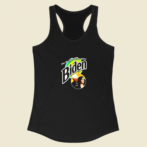 The Quicker Sniffer Upper Biden Racerback Tank Top Style