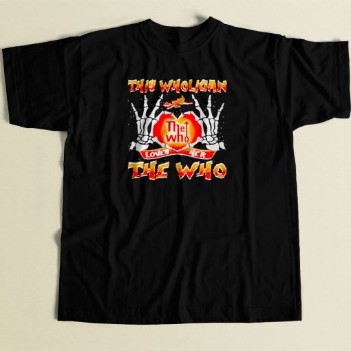 This Wholigan The Who 80s Men T Shirt