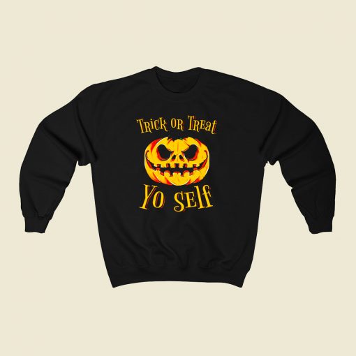 Trick Or Treat Yo Self 80s Fashionable Sweatshirt