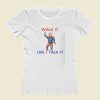 Trump Walk It Migos Drake Women T Shirt Style