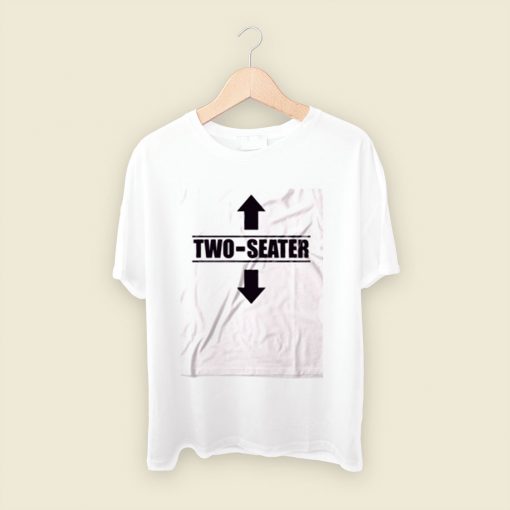 Two Seater Funny Men T Shirt Style