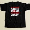 We Dont Just Look Crazy 80s Men T Shirt