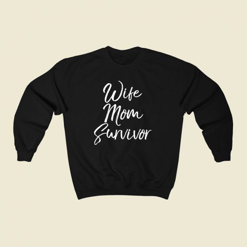 Wife Mom Survivor 80s Fashionable Sweatshirt