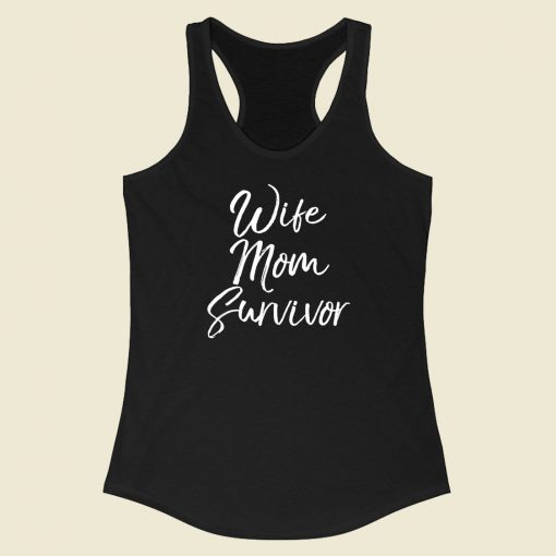 Wife Mom Survivor Racerback Tank Top Style