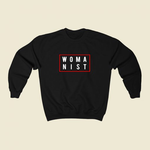 Womanist Black Feminist 80s Fashionable Sweatshirt