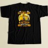 You Cant Scaere Me 80s Men T Shirt