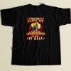 You Cant Scare Me 80s Men T Shirt