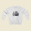 You Dont Gnome Me Christmas Sweatshirt Style