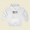 You Quote Street Hoodie Style