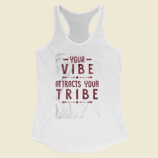 Your Vibe Attracts Your Tribennn Women Racerback Tank Top