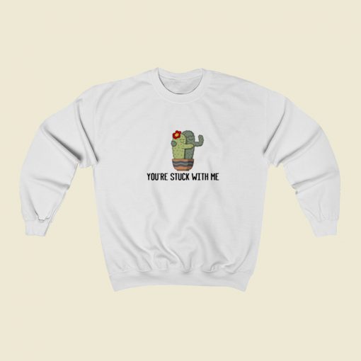 Youre Stuck With Me Christmas Sweatshirt Style