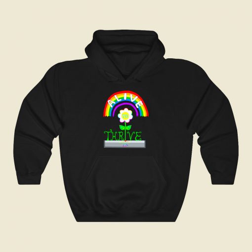 Alive To Thrive Rainbow Flower Funny Graphic Hoodie