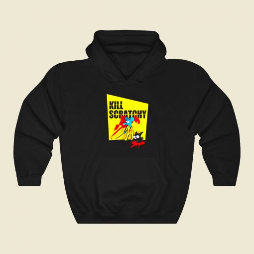 Kill Scratchy Funny Graphic Hoodie