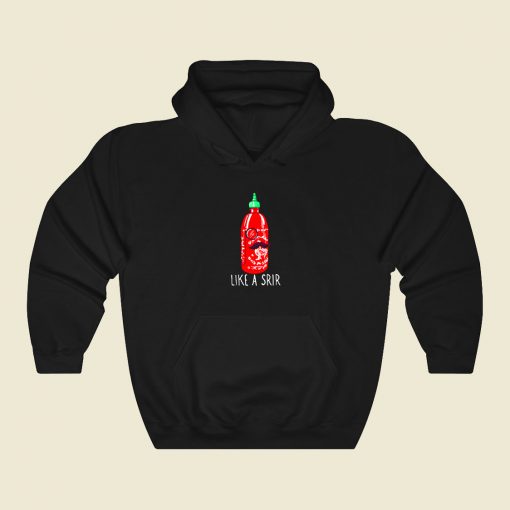 Like A Srir Funny Graphic Hoodie