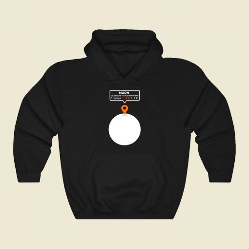 Moon Location Funny Graphic Hoodie