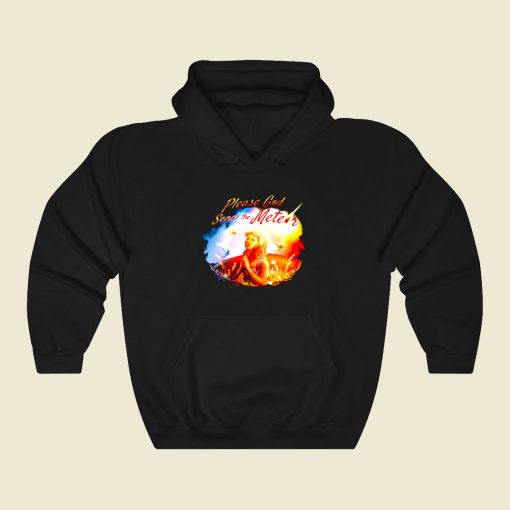 Please God Send The Meteor Funny Graphic Hoodie