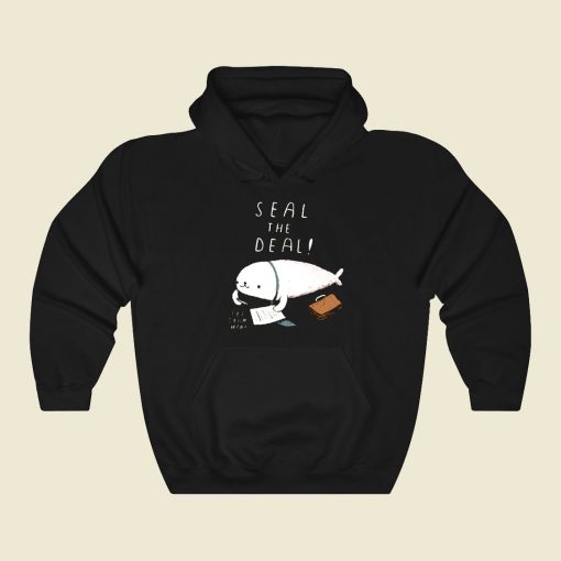 Seal The Deal Funny Graphic Hoodie