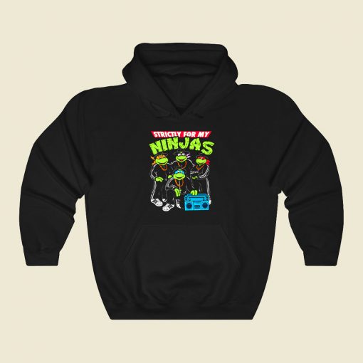 Strictly For My Ninjas Funny Graphic Hoodie