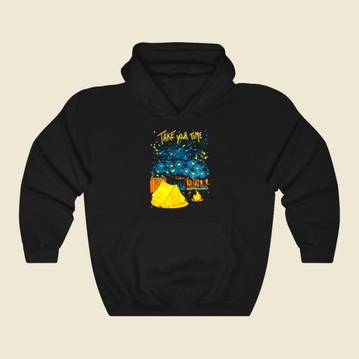 Take Your Time Funny Graphic Hoodie