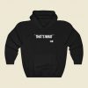 Thats What She Said Funny Graphic Hoodie