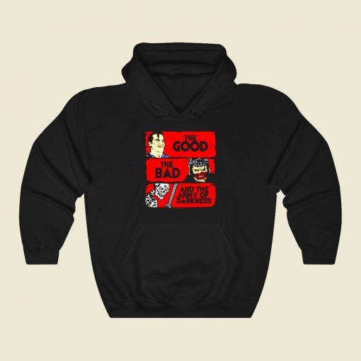 The Good The Bad And The Army Of Darkness Funny Graphic Hoodie