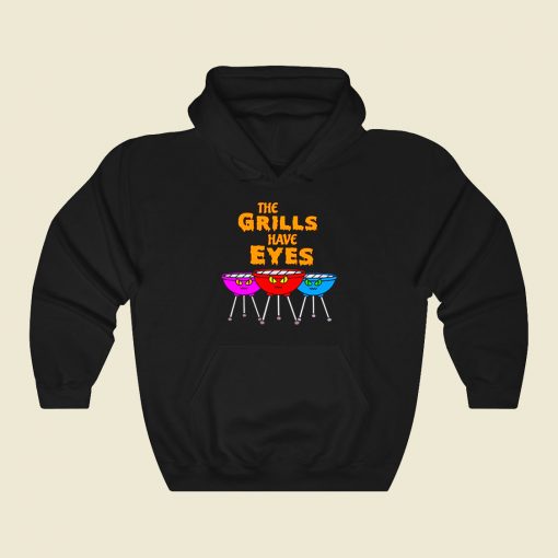 The Grills Have Eyes Funny Graphic Hoodie