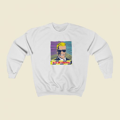 Funny Max Headroom Sweatshirt Style