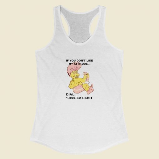 1 800 Eat Shit Troll Doll Racerback Tank Top