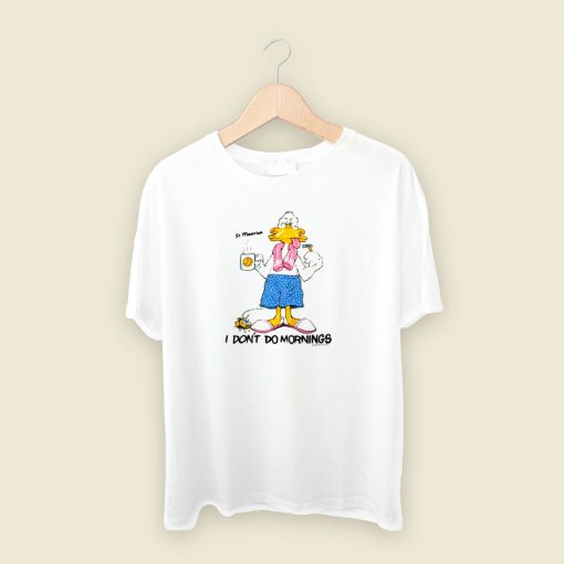 Grumpy Duck I Dont Do Mornings T Shirt Style