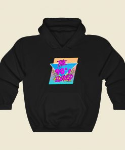 The 90s Really Sucked Hoodie Style