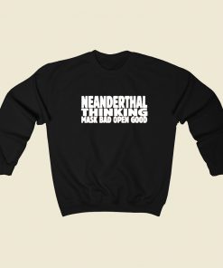 Neanderthal Thinking Michael Stanley Sweatshirt Style